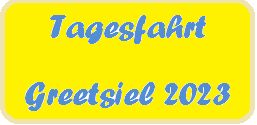 Tagesfahrt Greetsiel 2023